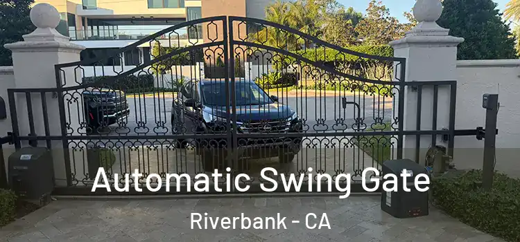  Automatic Swing Gate Riverbank - CA