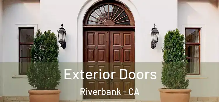  Exterior Doors Riverbank - CA